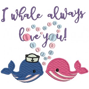 I Whale Always Love You Filled Machine Embroidery Design Digitized Pattern